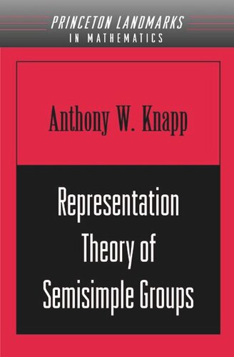 Representation Theory Of Semisimple Groups An Overview Based On Examples Pms36 With A New Preface By The Author Anthony W Knapp