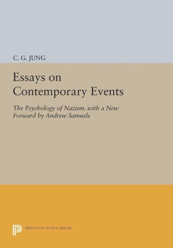 Essays On Contemporary Events The Psychology Of Nazism With A New Forward By Andrew Samuels Course Book C G Jung