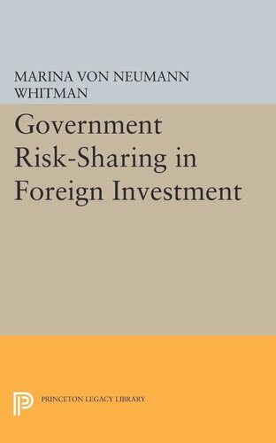 Government Risksharing In Foreign Investment Marina Von Neumann Whitman