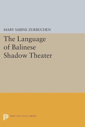 The Language Of Balinese Shadow Theater Course Book Mary Sabine Zurbuchen