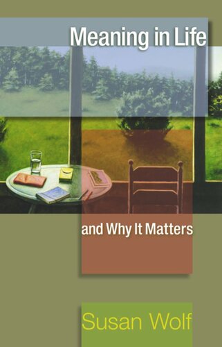 Meaning In Life And Why It Matters Susan Wolf Stephen Macedo John Koethe Robert M Adams Nomy Arpaly Jonathan Haidt
