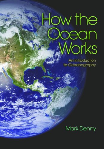 How The Ocean Works An Introduction To Oceanography Mark Denny