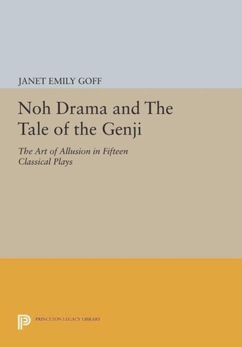 Noh Drama And The Tale Of The Genji The Art Of Allusion In Fifteen Classical Plays Course Book Janet Goff