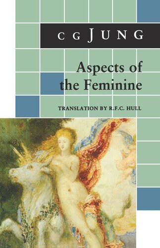 Aspects Of The Feminine From Volumes 6 7 9i 9ii 10 17 Collected Works C G Jung Editor Gerhard Adler Editor R Fc Hull Editor