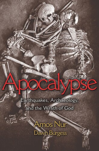 Apocalypse Earthquakes Archaeology And The Wrath Of God Amos Nur