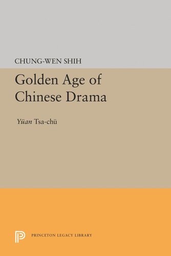 Golden Age Of Chinese Drama Yuan Tsachu Chungwen Shih