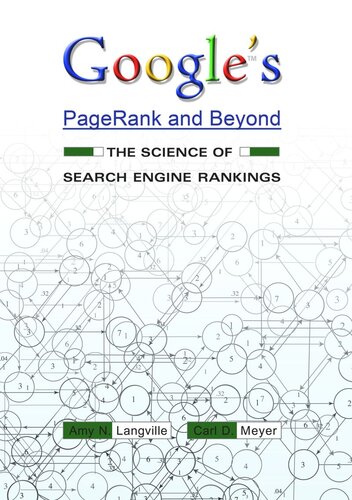 Googles Pagerank And Beyond The Science Of Search Engine Rankings Course Book Amy N Langville Carl D Meyer