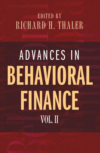 Advances In Behavioral Finance Volume Ii Course Book Richard H Thaler Editor