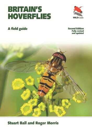 Britains Hoverflies A Field Guide Revised And Updated Second Edition Revised And Updated Second Stuart Ball Roger Morris