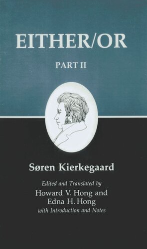 Kierkegaards Writings Iv Part Ii Eitheror Sren Kierkegaard Editor Howard V Hong Editor Edna H Hong Editor