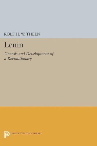 Lenin Genesis And Development Of A Revolutionary Course Book Rolf Hw Theen