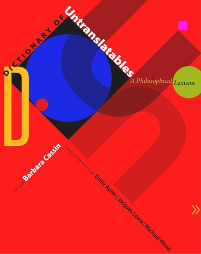 Dictionary Of Untranslatables A Philosophical Lexicon Course Book Barbara Cassin Editor Emily Apter Editor Jacques Lezra Editor Michael Wood Editor