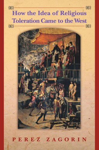 How The Idea Of Religious Toleration Came To The West Course Book Perez Zagorin