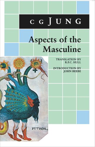 Aspects Of The Masculine C G Jung Editor John Beebe Editor