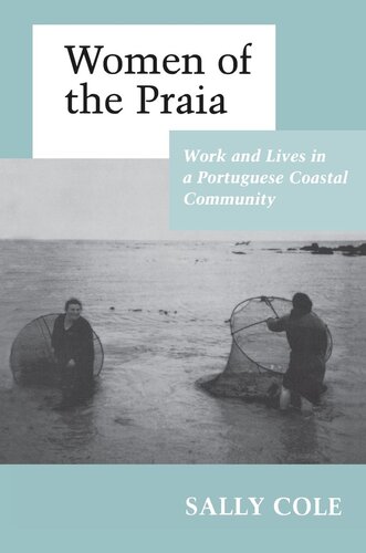 Women Of The Praia Work And Lives In A Portuguese Coastal Community Sally Cooper Cole