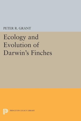 Ecology And Evolution Of Darwins Finches Princeton Science Library Edition Princeton Science Library Edition Peter R Grant Jonathan Weiner