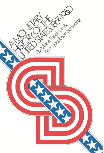 A Monetary History Of The United States 18671960 Course Book Milton Friedman Anna Jacobson Schwartz