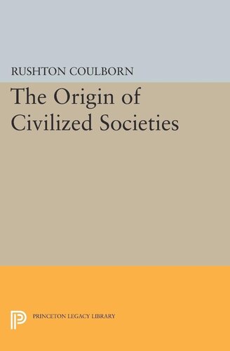 Origin Of Civilized Societies Rushton Coulborn