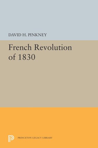 French Revolution Of 1830 David H Pinkney