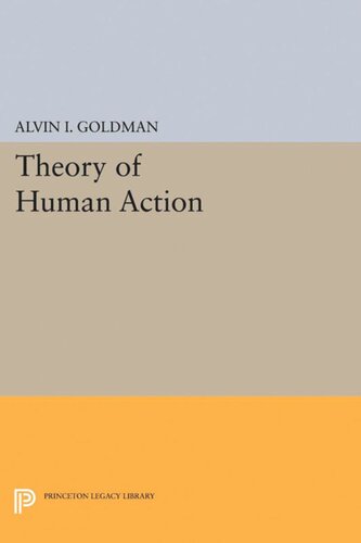 Theory Of Human Action Alvin I Goldman