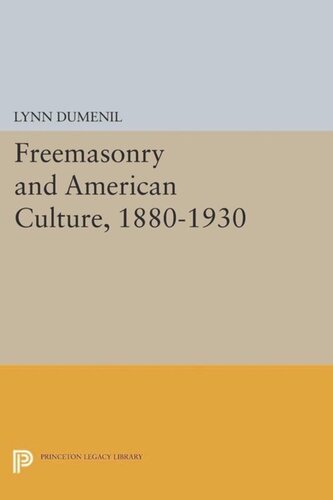 Freemasonry And American Culture 18801930 Course Book Lynn Dumenil