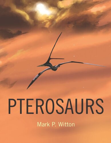 Pterosaurs Natural History Evolution Anatomy Course Book Mark P Witton