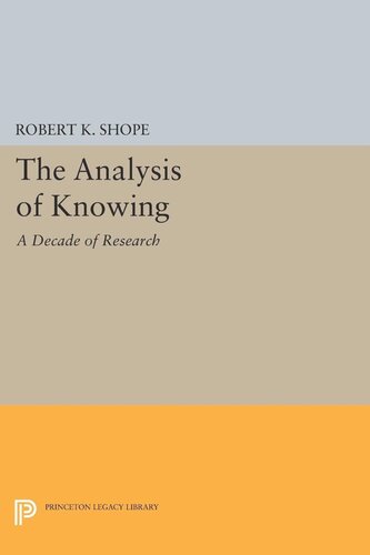 The Analysis Of Knowing A Decade Of Research Robert K Shope