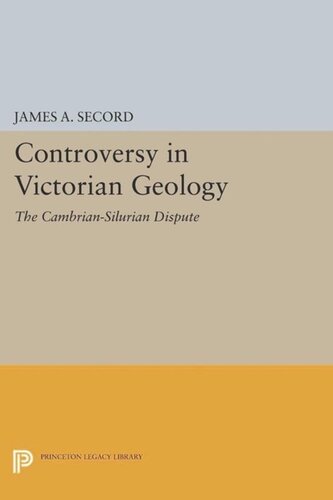 Controversy In Victorian Geology The Cambriansilurian Dispute Course Book James A Secord