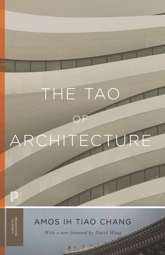 The Tao Of Architecture Amos Ih Tiao Chang David Wang