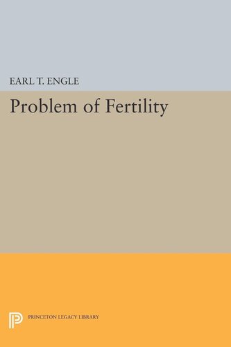 Problem Of Fertility Earl T Engle