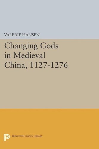 Changing Gods In Medieval China 11271276 Course Book Valerie Hansen