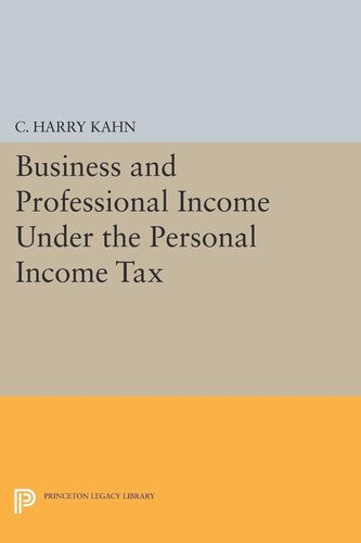 Business And Professional Income Under The Personal Income Tax Charles Harry Kahn