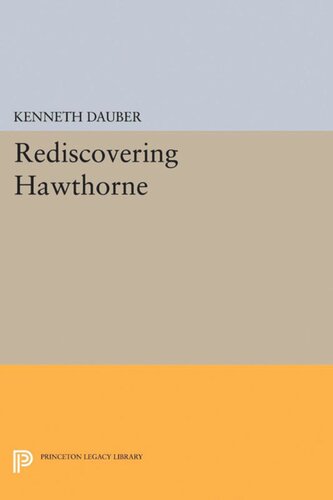 Rediscovering Hawthorne Kenneth Dauber