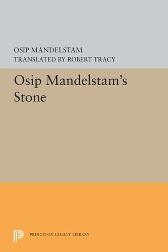 Osip Mandelstams Stone Osip Mandelstam Robert Tracy