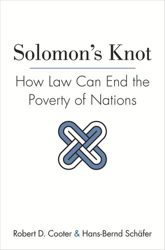 Solomons Knot How Law Can End The Poverty Of Nations Course Book Robert D Cooter Hansbernd Schfer