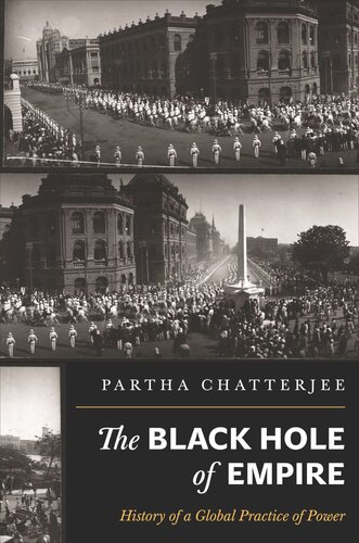 The Black Hole Of Empire History Of A Global Practice Of Power Course Book Partha Chatterjee