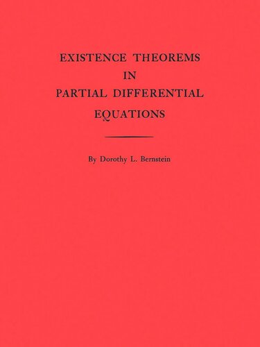 Existence Theorems In Partial Differential Equations Am23 Volume 23 Dorothy L Bernstein