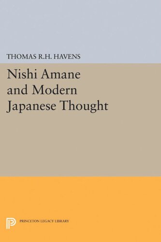 Nishi Amane And Modern Japanese Thought Thomas Rh Havens