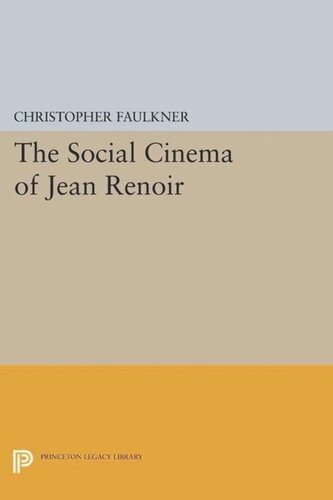 The Social Cinema Of Jean Renoir Course Book Christopher Faulkner