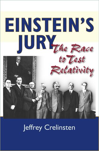 Einsteins Jury The Race To Test Relativity Course Book Jeffrey Crelinsten