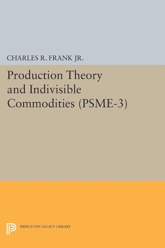 Production Theory And Indivisible Commodities Psme3 Volume 3 Charles Raphael Frank