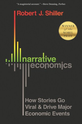 Narrative Economics How Stories Go Viral And Drive Major Economic Events Robert J Shiller