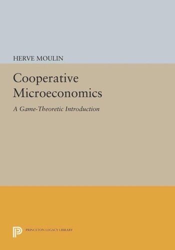 Cooperative Microeconomics A Gametheoretic Introduction Course Book Herv Moulin