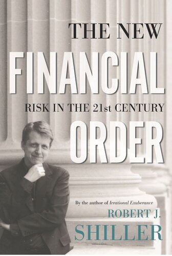 The New Financial Order Risk In The 21st Century Course Book Robert J Shiller