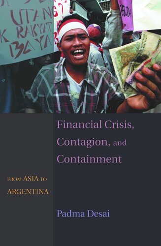 Financial Crisis Contagion And Containment From Asia To Argentina Padma Desai
