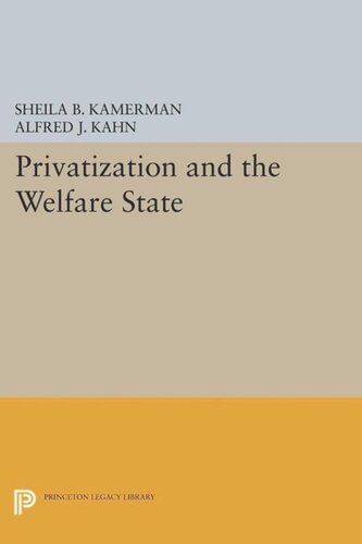 Privatization And The Welfare State Course Book Sheila B Kamerman Editor Alfred J Kahn Editor