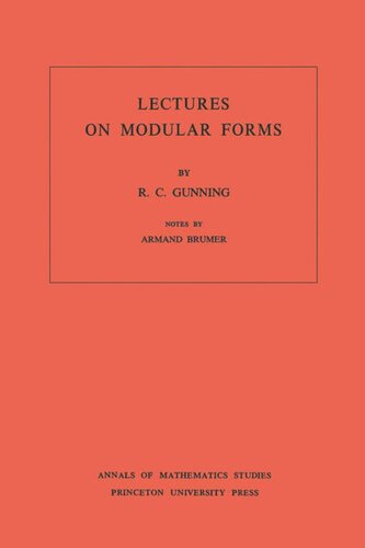 Lectures On Modular Forms Am48 Volume 48 Robert C Gunning