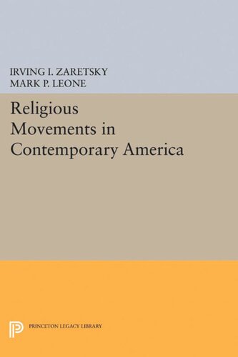 Religious Movements In Contemporary America Irving I Zaretsky Mark P Leone