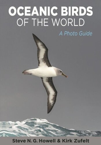 Oceanic Birds Of The World A Photo Guide Steve N G Howell Kirk Zufelt