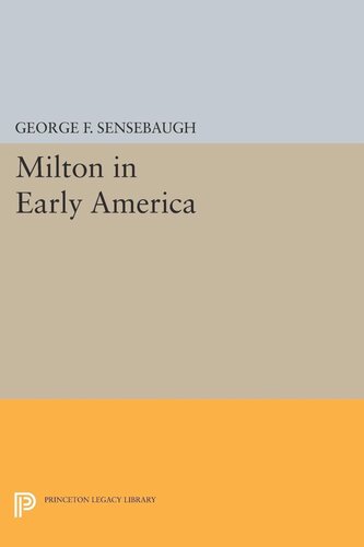 Milton In Early America George Frank Sensebaugh